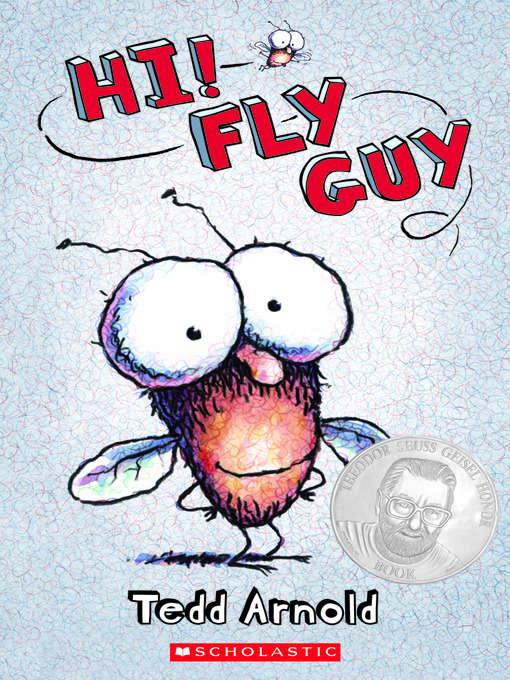 Title details for Hi, Fly Guy! by Tedd Arnold - Wait list